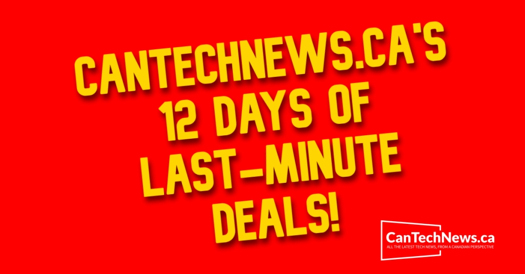 CanTechNews.ca’s 12 days of last-minute deals: Day Nine